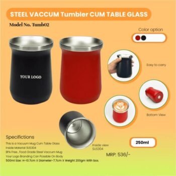 Steel Vacuum Tumbler Cum Table Glass